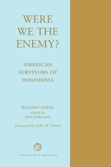Cover of Were We the Enemy? American Survivors of Hiroshima