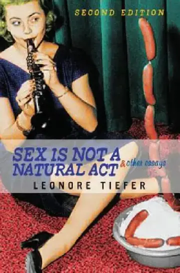 Cover of Sex Is Not a Natural ACT & Other Essays