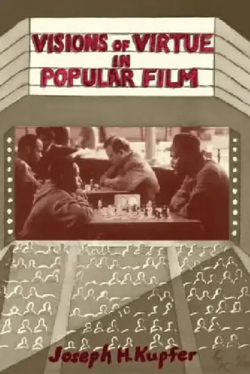 Cover of Visions Of Virtue In Popular Film