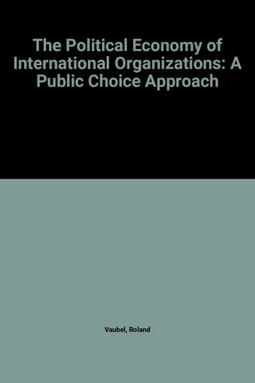 Cover of The Political Economy of International Organizations