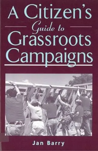 Cover of A Citizen's Guide to Grassroots Campaigns