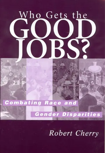 Cover of Who Gets the Good Jobs?