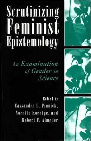 Cover of Scrutinizing Feminist Epistemology