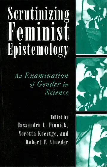 Cover of Scrutinizing Feminist Epistemology