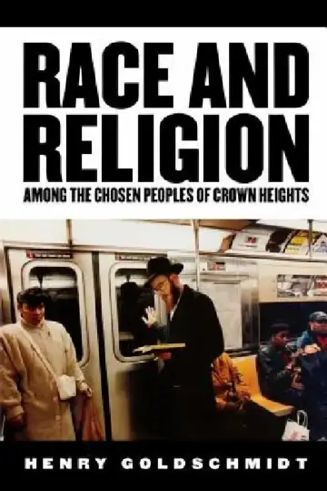 Cover of Race and Religion Among the Chosen People of Crown Heights