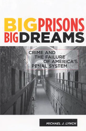 Cover of Big Prisons, Big Dreams