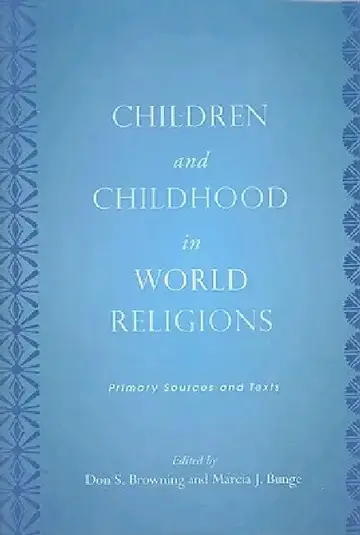 Cover of Children and Childhood in World Religions