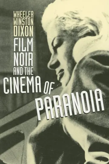 Cover of Film Noir and the Cinema of Paranoia