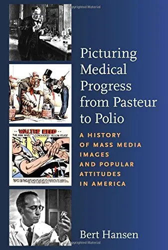 Cover of Picturing Medical Progress from Pasteur to Polio