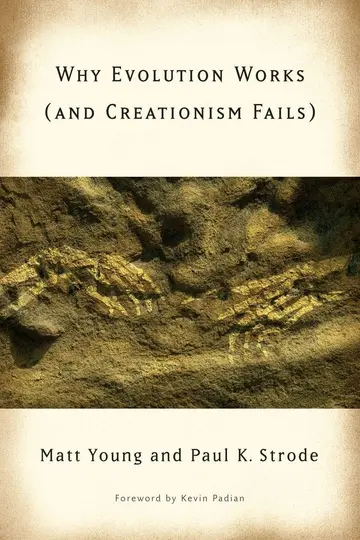 Cover of Why Evolution Works and Creationism Fails