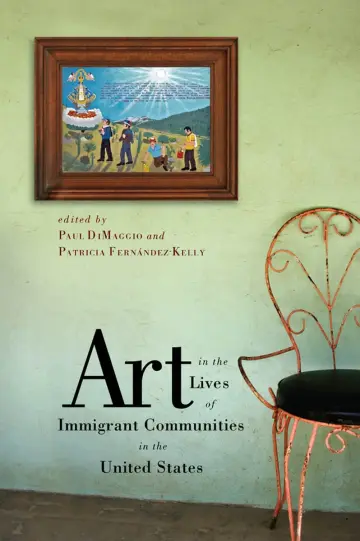 Cover of Art in the Lives of Immigrant Communities in the United States