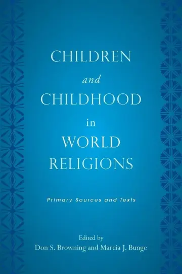 Cover of Children and Childhood in World Religions