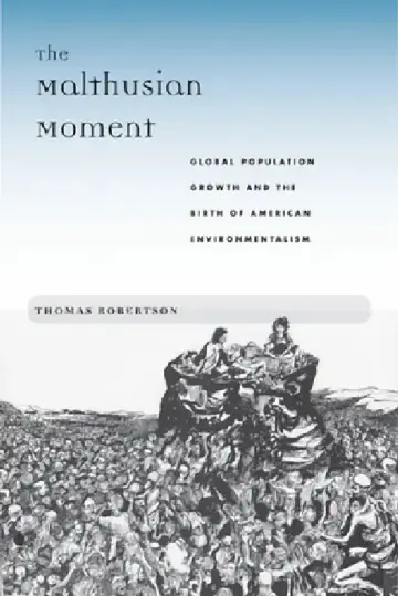 Cover of The Malthusian Moment
