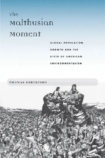 Cover of The Malthusian Moment