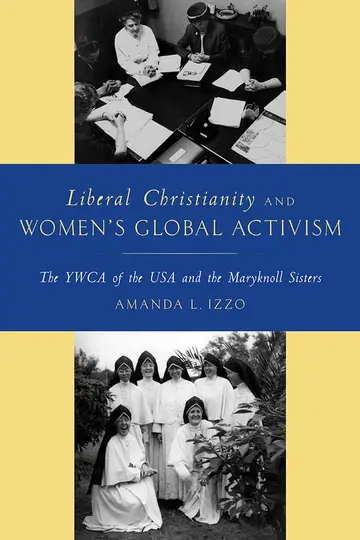 Cover of Liberal Christianity and Women's Global Activism