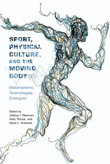 Cover of Sport, Physical Culture, and the Moving Body