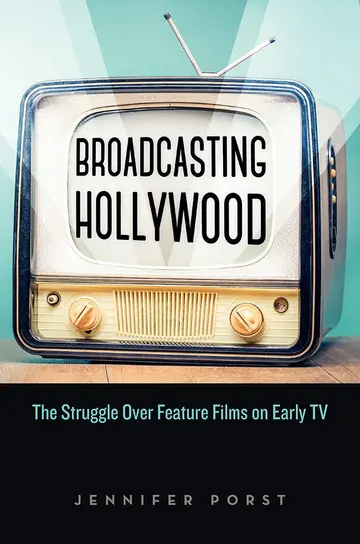 Cover of Broadcasting Hollywood