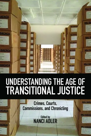 Cover of Understanding the Age of Transitional Justice