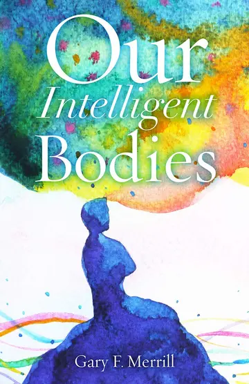 Cover of Our Intelligent Bodies