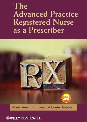 Cover of The Advanced Practice Registered Nurse as a Prescriber