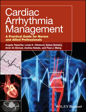 Cover of Cardiac Arrhythmia Management A Practical Guide for Nurses and Allied Professionals