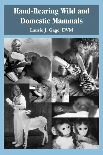 Cover of Hand–Rearing Wild and Domestic Mammals