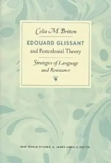 Cover of Edouard Glissant and Postcolonial Theory
