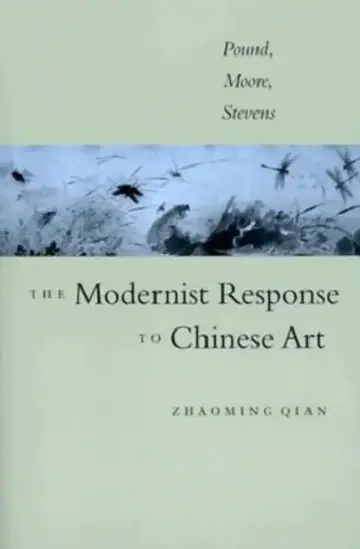 Cover of The Modernist Response to Chinese Art