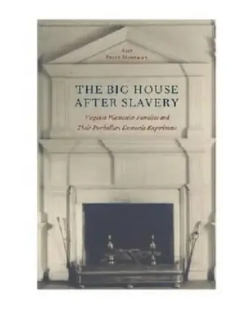 Cover of The Big House After Slavery