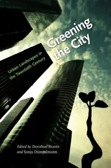 Cover of Greening the City