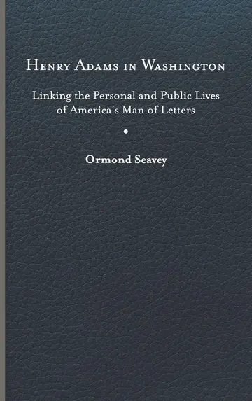 Cover of Henry Adams in Washington
