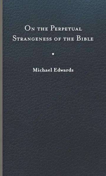 Cover of On the Perpetual Strangeness of the Bible