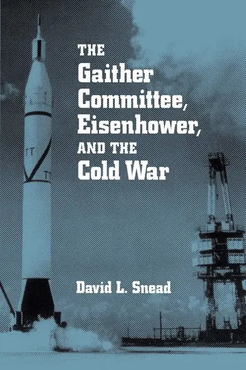 Cover of The Gaither Committee, Eisenhower and the Cold War