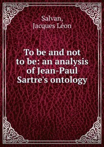 Cover of To Be and Not to Be an Analysis of Jean-Paul Sartre'