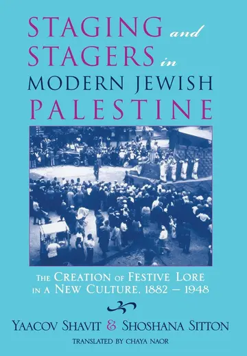 Cover of Staging and Stagers in Modern Jewish Palestine