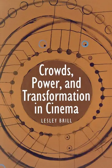 Cover of Crowds, Power, and Transformation in Cinema