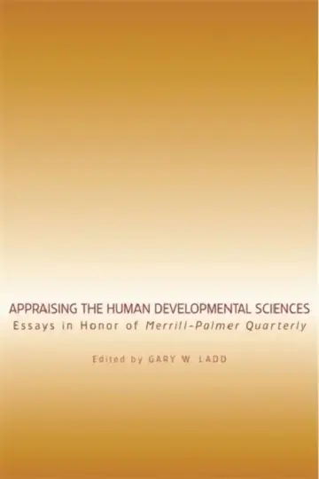 Cover of Appraising the Human Developmental Sciences