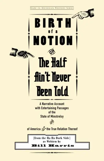Cover of Birth of a Notion; or, the Half Ain't Never Been Told