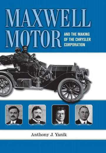Cover of Maxwell Motor and the Making of the Chrysler Corporation