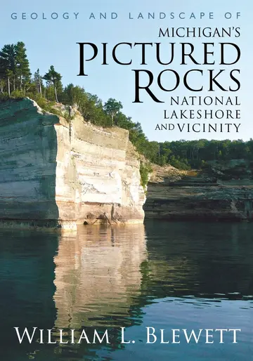 Cover of Geology and Landscape of Michigan's Pictured Rocks National Lakeshore and Vicinity
