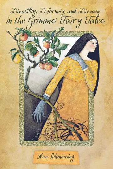 Cover of Disability, Deformity, and Disease in the Grimms' Fairy Tales