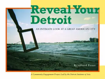 Cover of Reveal Your Detroit