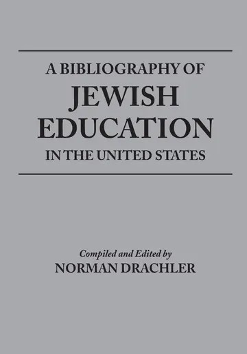 Cover of A Bibliography of Jewish Education in the United States