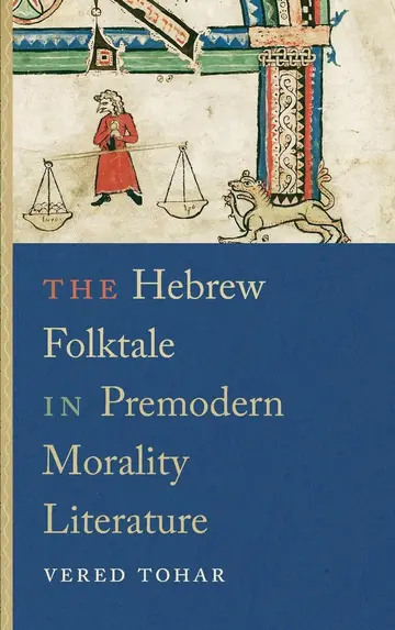 Cover of The Hebrew Folktale in Premodern Morality Literature