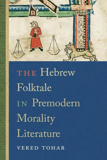 Cover of The Hebrew Folktale in Premodern Morality Literature