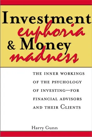 Cover of Investment Euphoria and Money Madness