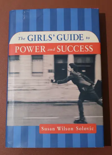 Cover of The Girls' Guide to Power and Success