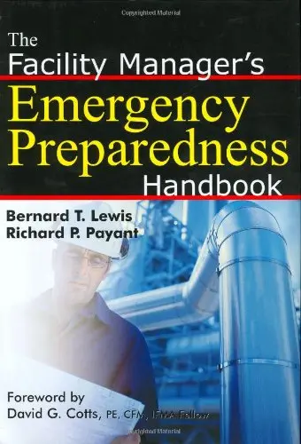 Cover of The Facility Manager's Emergency Preparedness Handbook