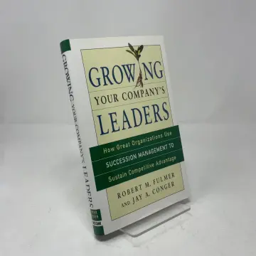 Cover of Growing Your Company's Leaders - How Great Organizations Use Succession Management to Sustain Competitive Advantage