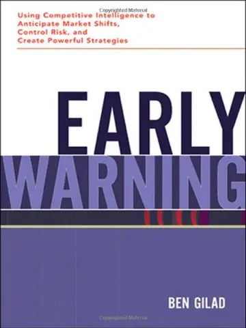 Cover of Early Warning - Using Competitive Intelligence to Anticipate Market Shifts, Control Risk, and Create Powerful Strategies